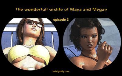 [BobbyTally] The wonderfull sexlife of Maya and Megan â€“ ep2