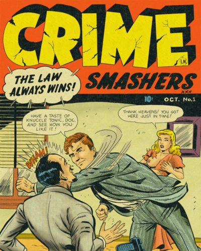 The Wertham Files Crime Smashers! 1