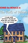 Dennis The Menace- Perils of Puberty